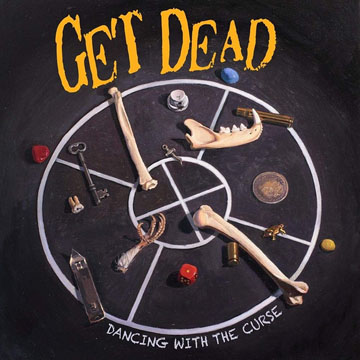 GET DEAD "Dancing With The Curse" LP (Fat)